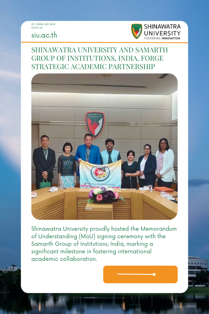 Shinawatra University and Samarth Group of Institutions, India, Forge Strategic Academic Partnership